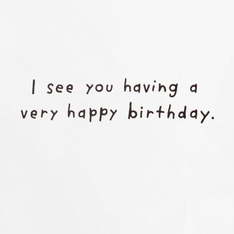 Hallmark I See A Squirrel Funny Birthday Card
