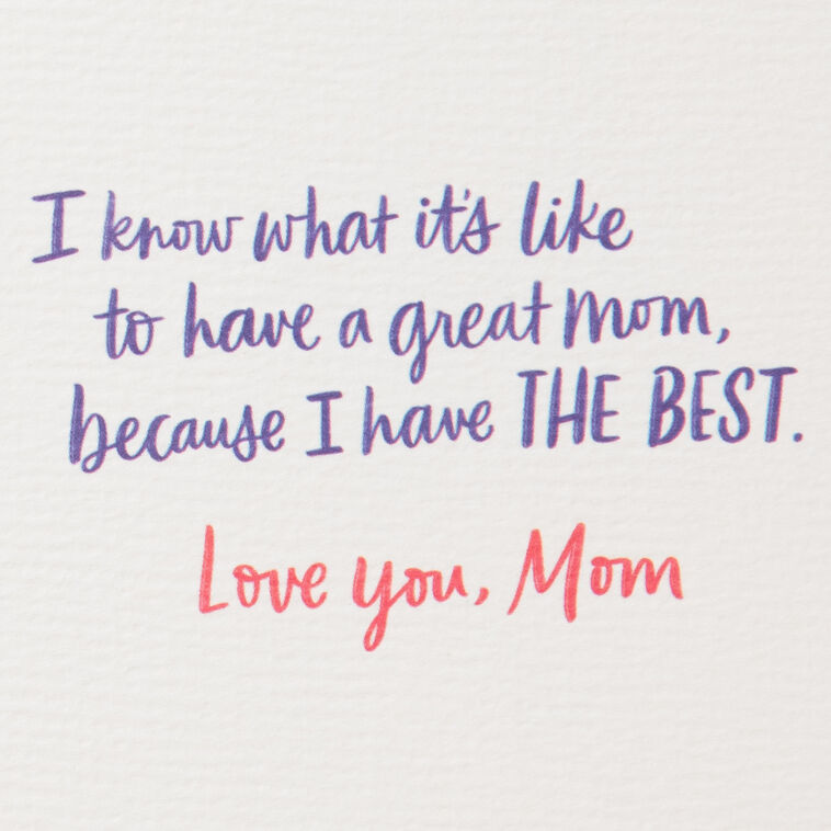 Hallmark I've Got A Great Mom Birthday Card