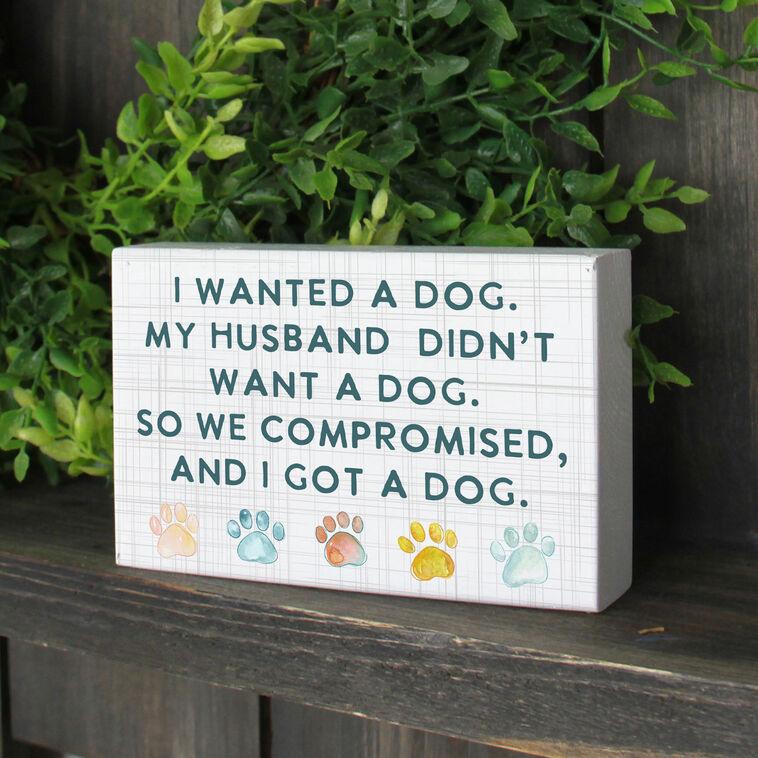 Hallmark I Wanted A Dog Wood Quote Sign