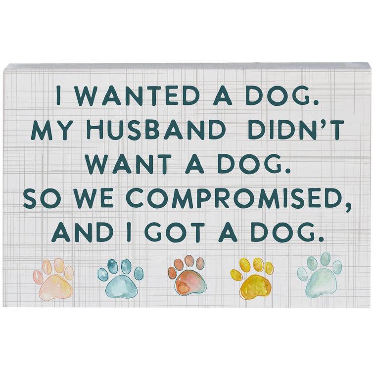 hallmark I Wanted a Dog Wood Quote Sign