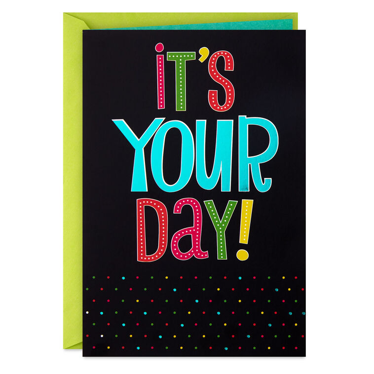 hallmark It's Your Day Birthday Card