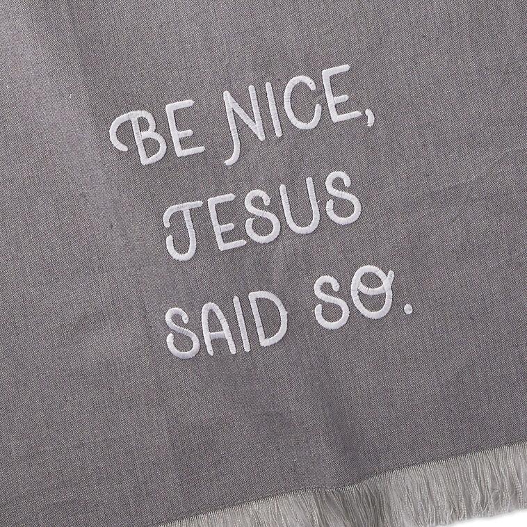 Hallmark Jesus Said So Tea Towel 18x26
