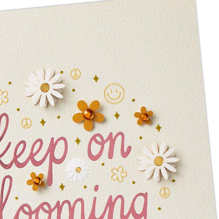 Hallmark Keep On Blooming Birthday Card