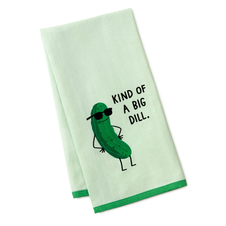 hallmark Kind of a Big Dill Funny Tea Towel 18x26