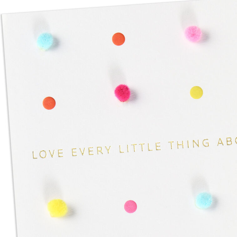Hallmark Love Every Little Thing Birthday Card