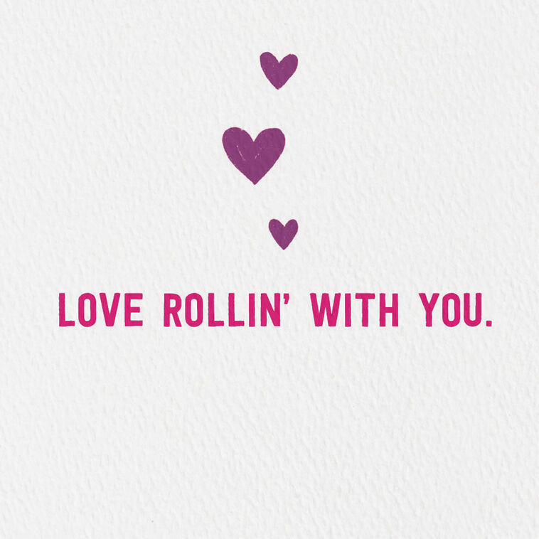 Hallmark Love Rollin' With You Card
