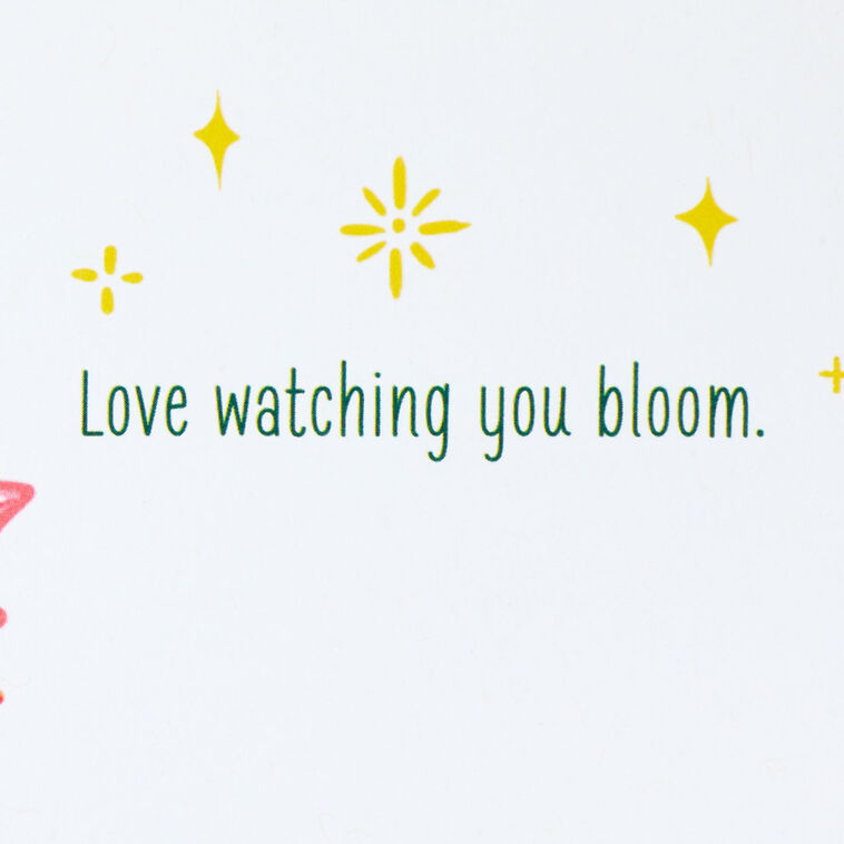 Hallmark Love Watching You Bloom Card