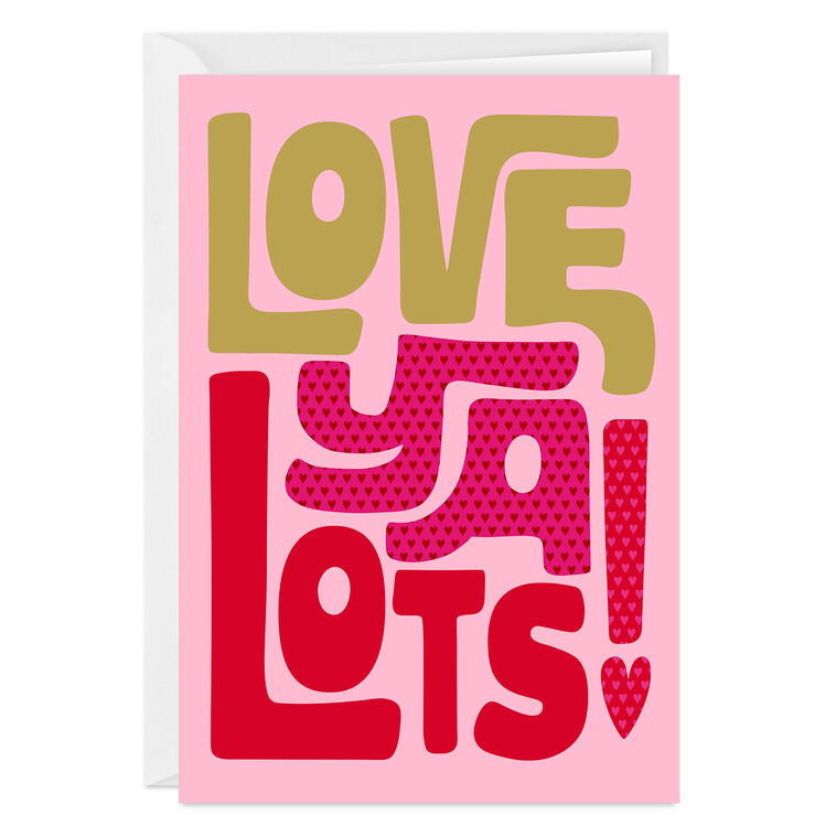 hallmark Love Ya Lots and Lots Custom Love Card