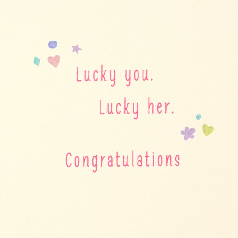 Hallmark Lucky You Lucky Her New Baby Girl Card