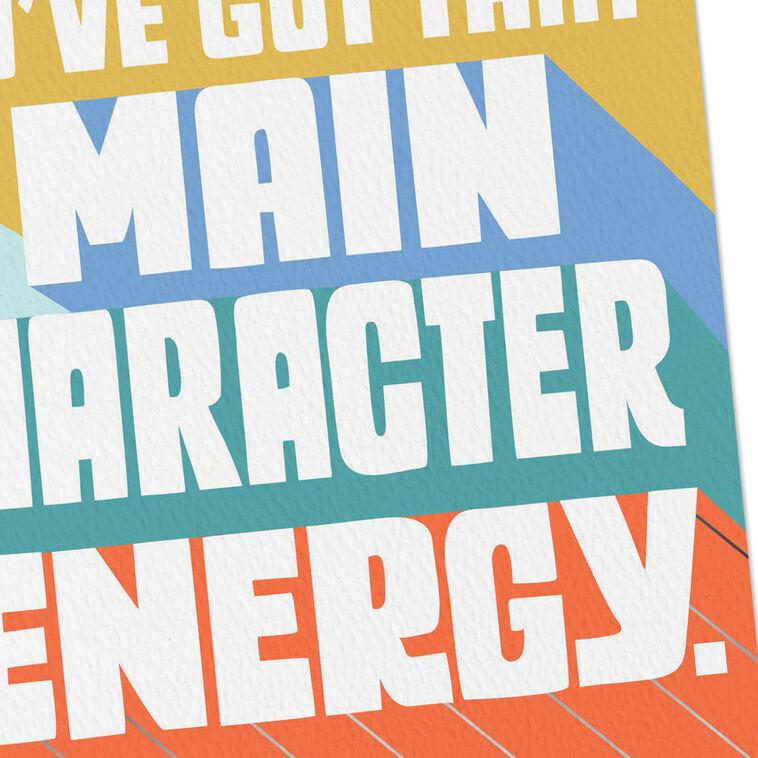 Hallmark Main Character Energy Card
