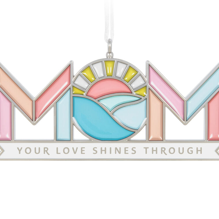 Hallmark Mom's Love Shines Metal Ornament