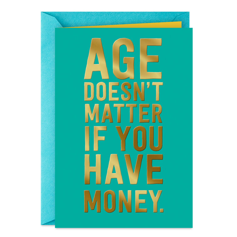 hallmark More Age than Money Funny Birthday Card