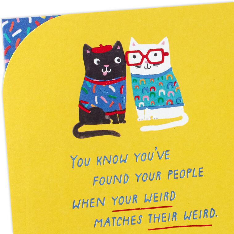 Hallmark My Kind Of Weirdo Friendship Card
