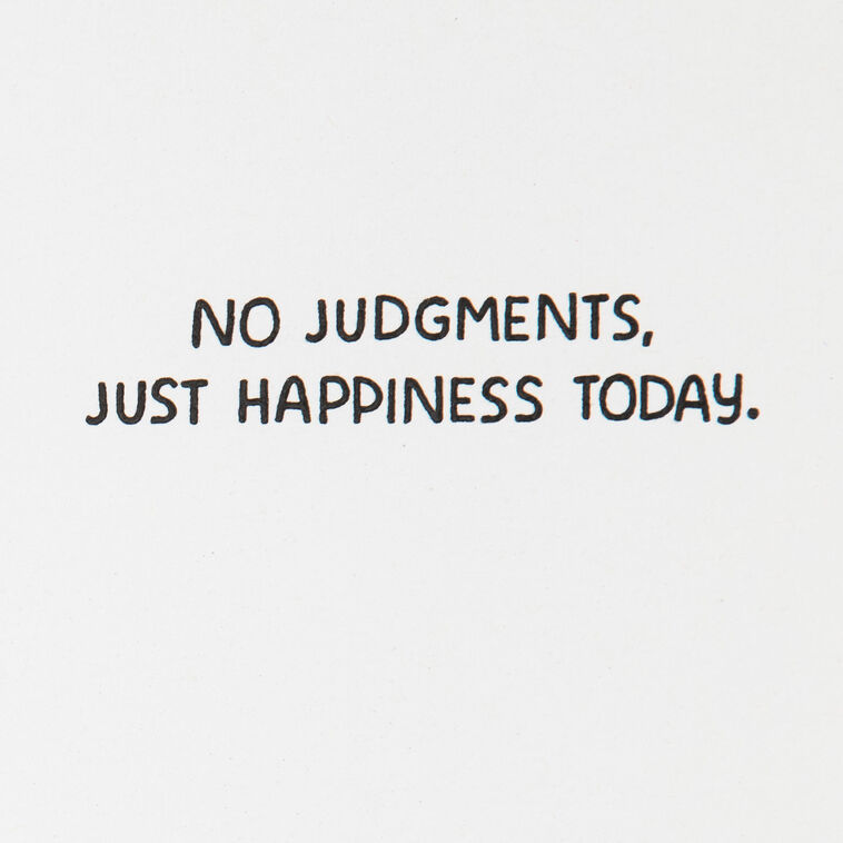 Hallmark No Judgement Funny Birthday Card