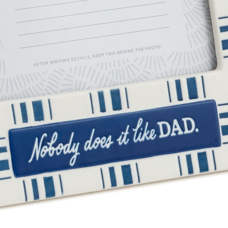 Hallmark Nobody Does It Like Dad Picture Frame 4x6