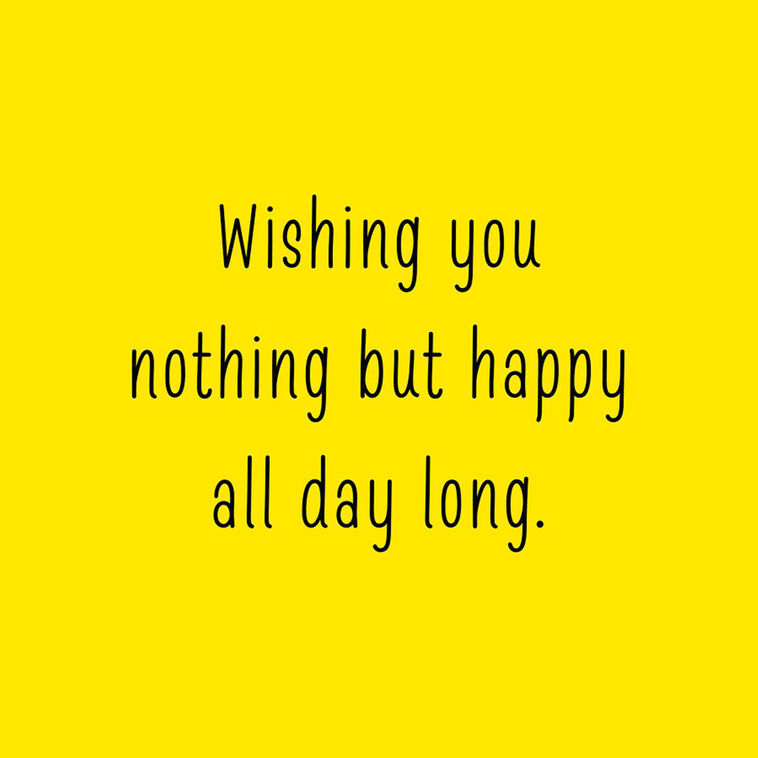 Hallmark Nothing But Happy Birthday Card