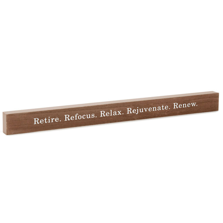 hallmark Retire Relax Renew Wood Quote Sign 23.5x2