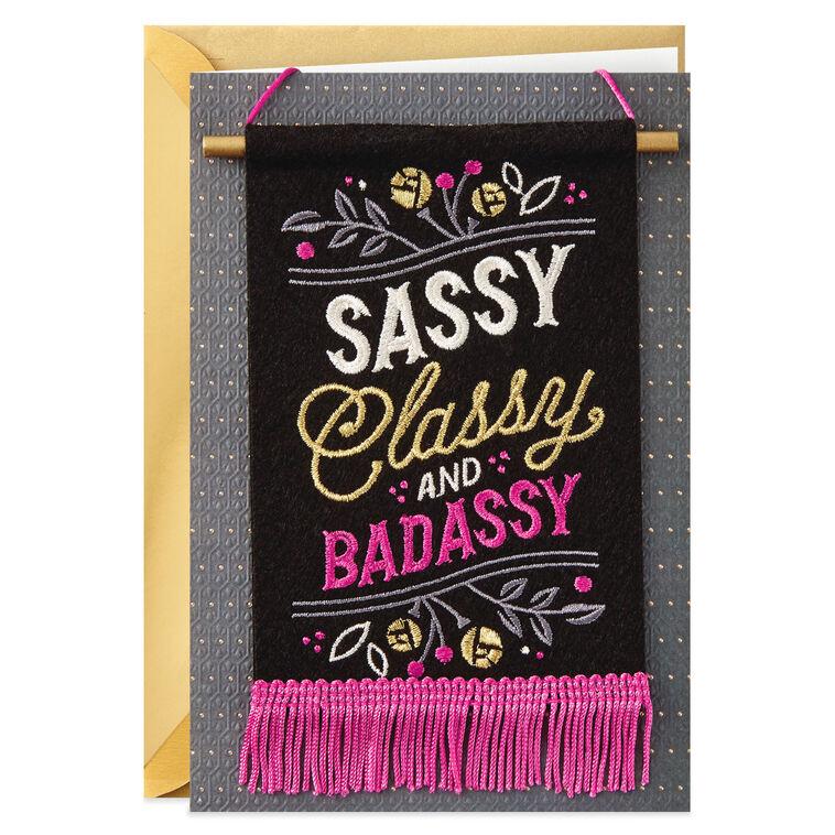 hallmark Sassy Classy Badassy Birthday Card