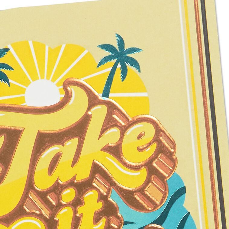 Hallmark Take It Easy Birthday Card