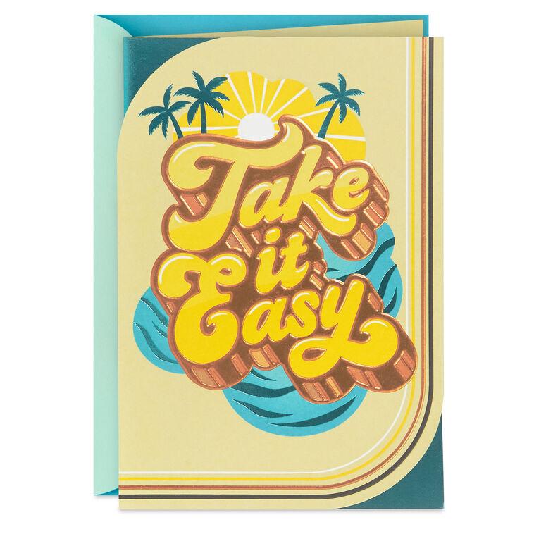 hallmark Take It Easy Birthday Card