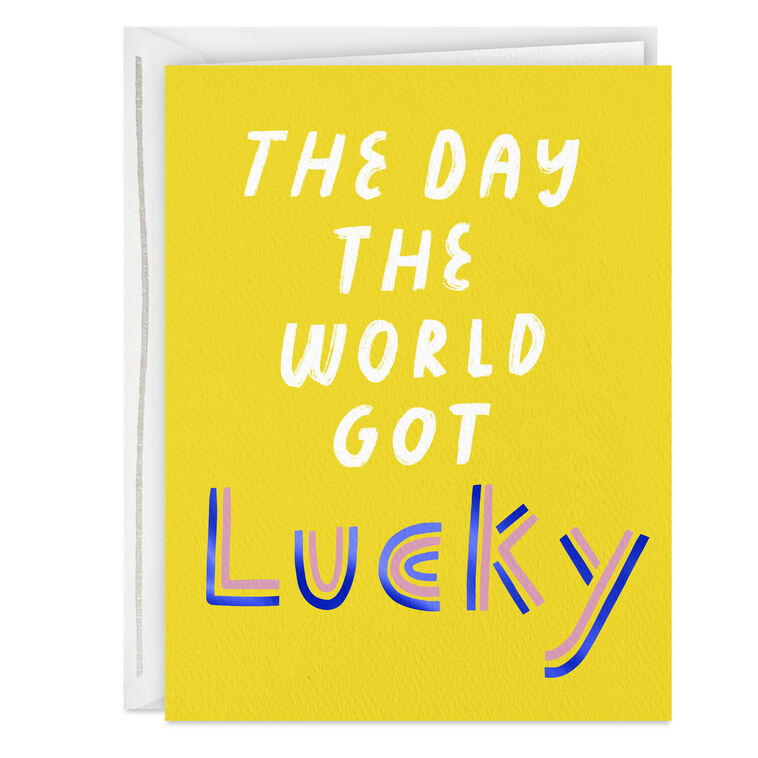 hallmark The World Got Lucky Today Birthday Card
