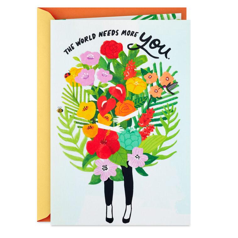 hallmark The World Needs More You Birthday Card
