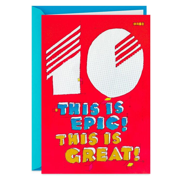 hallmark This Is Epic 10th Birthday Card