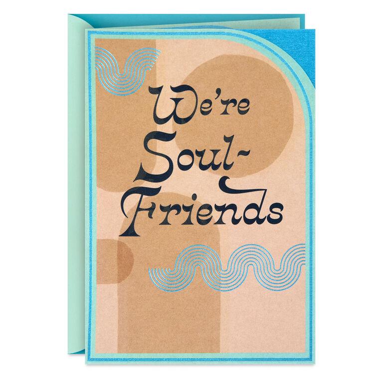 hallmark We're Soul-Friends Friendship Card