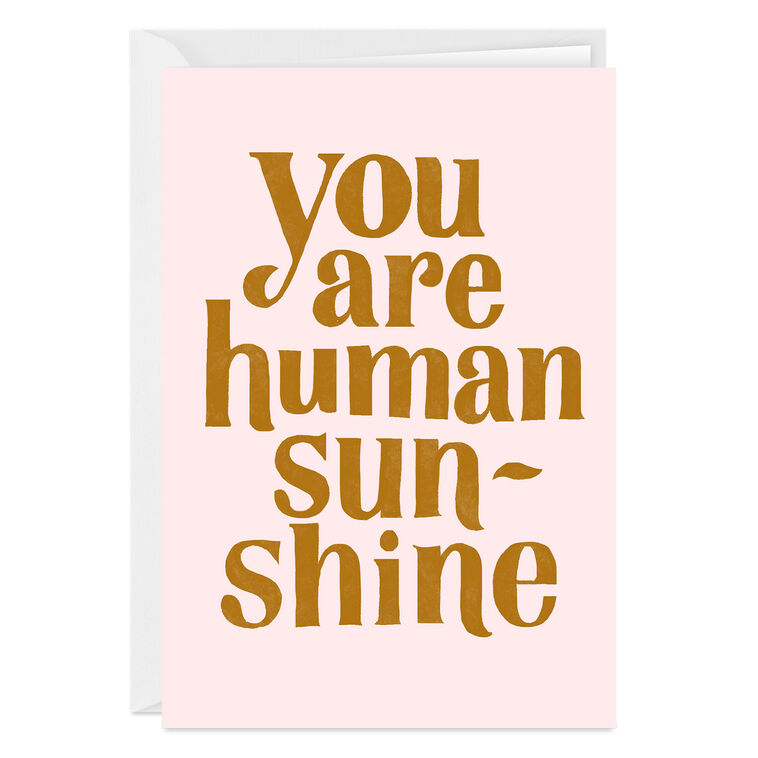 hallmark You Are Human Sunshine Custom Card