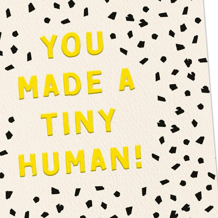 Hallmark You Made A Tiny Human New Baby Card