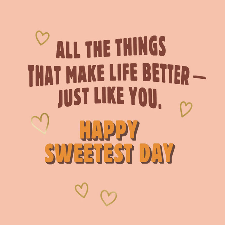 Hallmark You Make Life Better Sweetest Day Card