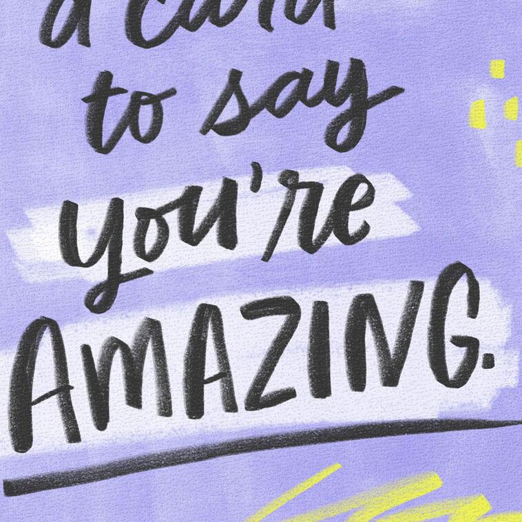 Hallmark You're Amazing Thinking Of You Card