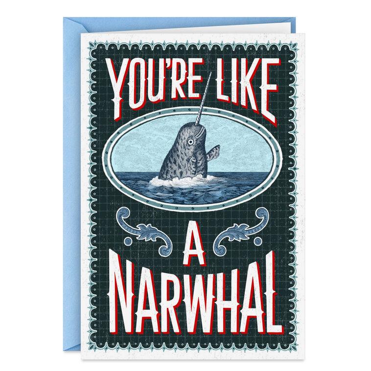 hallmark You're Like a Narwhal Funny Card