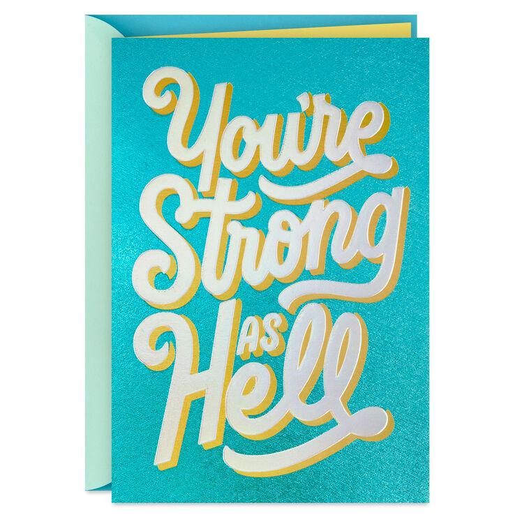 hallmark You're Strong as Hell Encouragement Card