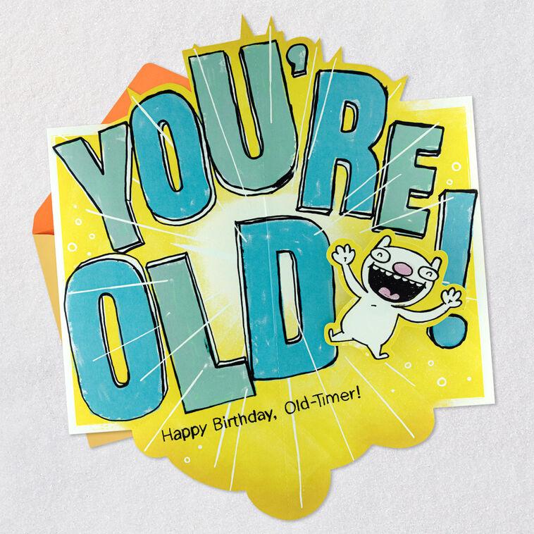 Hallmark Hate To Spring This On You Old-Timer Funny Pop-Up Birthday Card