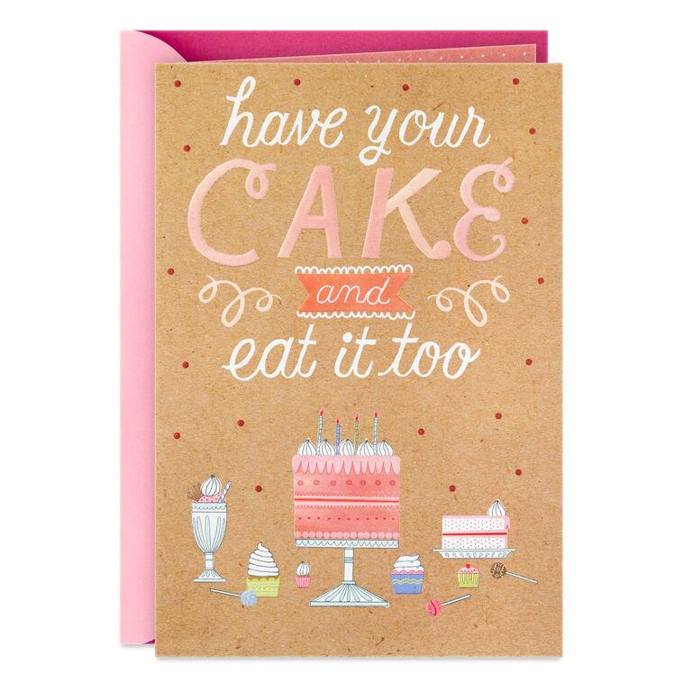 hallmark Have Your Cake and Eat It Too Birthday Card