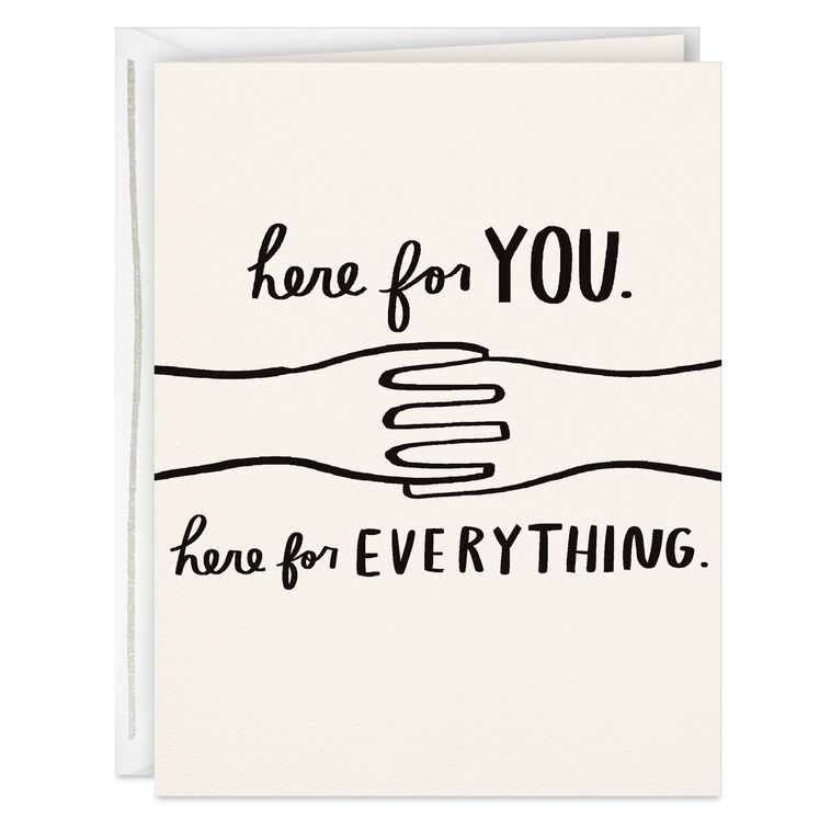 hallmark Here for You and Everything Encouragement Card