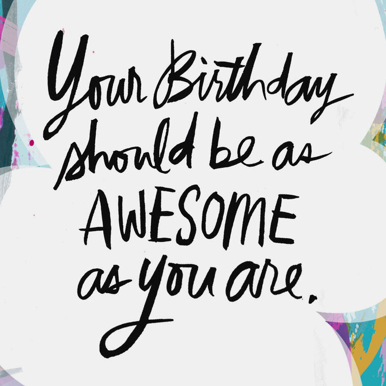 Hallmark Hope Your Day Is As Awesome As You Birthday Card