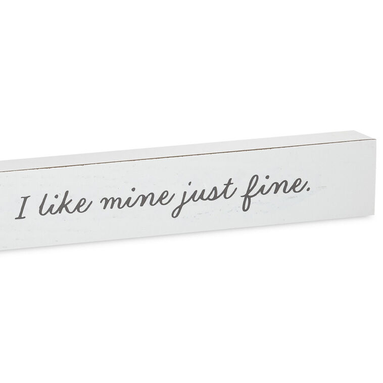 Hallmark I Don't Need A Second Opinion Wood Quote Sign 23.5x2