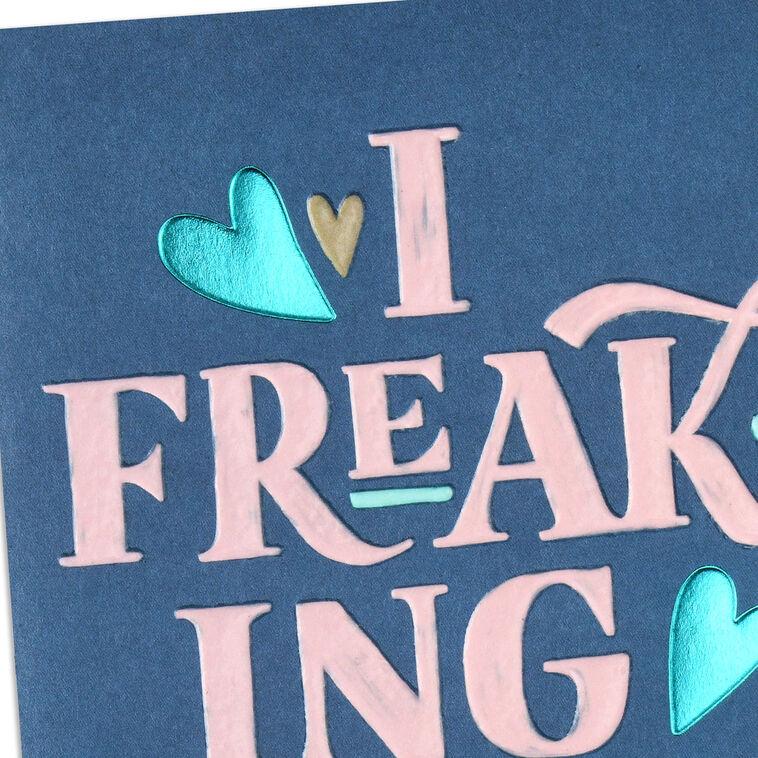 Hallmark I Freaking Love You Romantic Sweetest Day Card