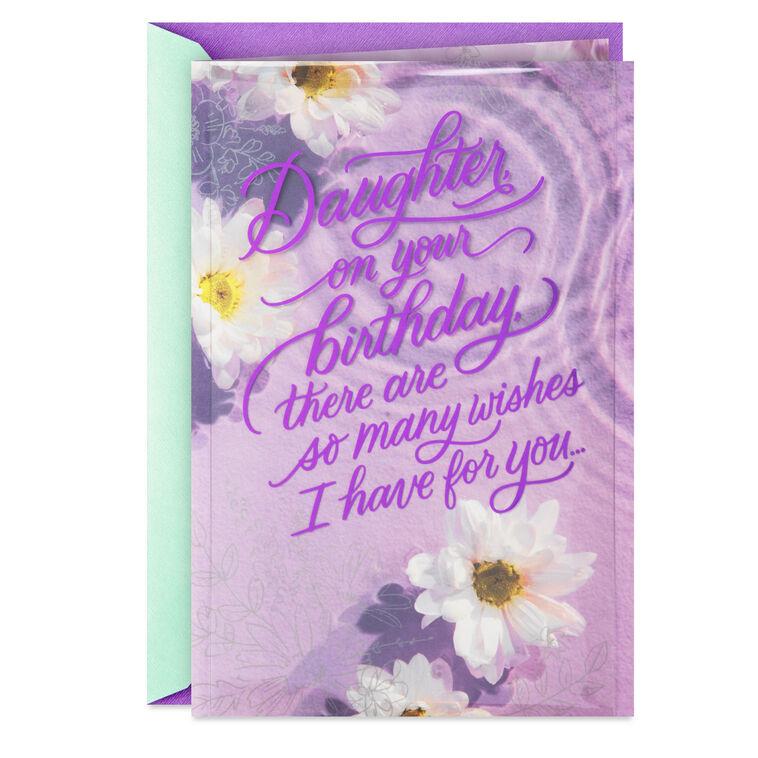 hallmark I Have So Many Wishes for You Birthday Card for Daughter