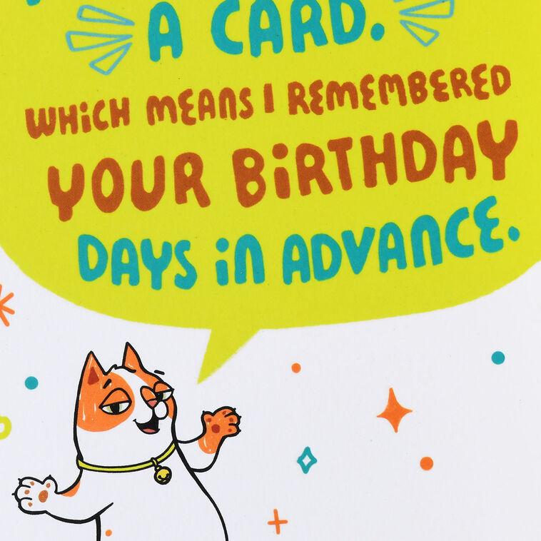 Hallmark I Remembered In Advance Funny Birthday Card