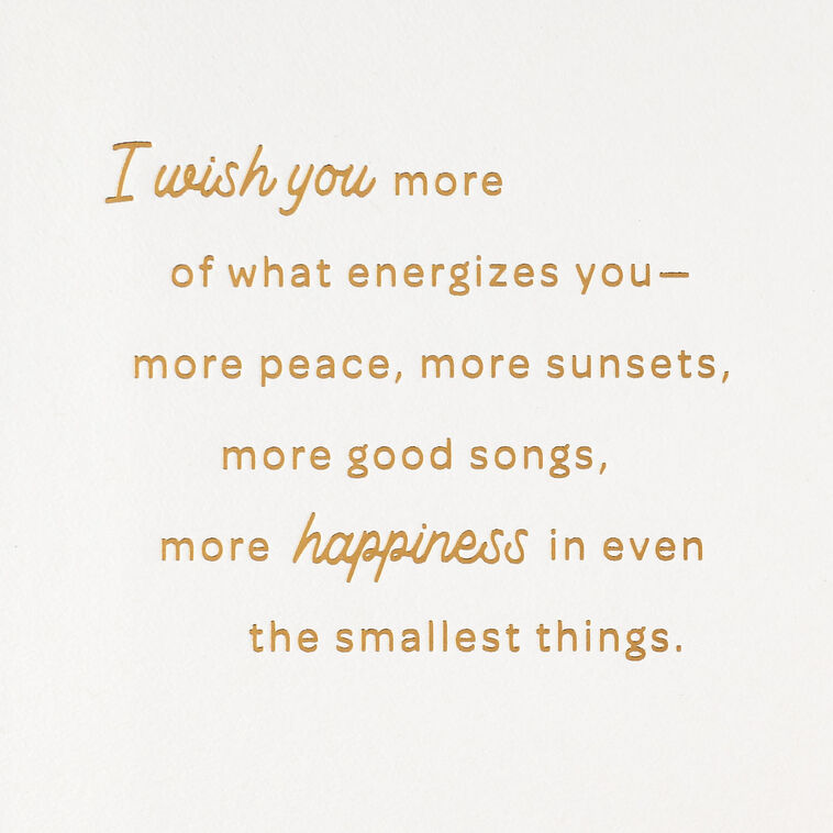 Hallmark I Wish You More Of What Energizes You Birthday Card