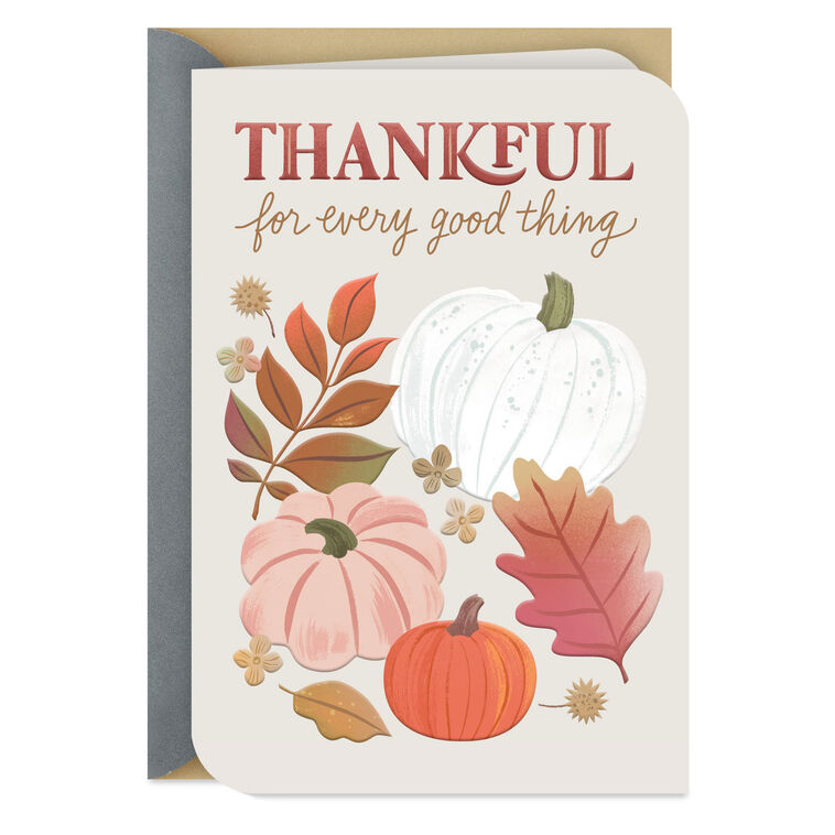 hallmark Incredibly Thankful for the Goodness You Bring Thanksgiving Card