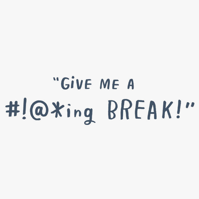 Hallmark Just Ask The Heavens For A # *ing Break Funny Encouragement Card