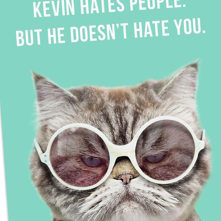 Hallmark Kevin Doesn't Hate You Funny Friendship Card