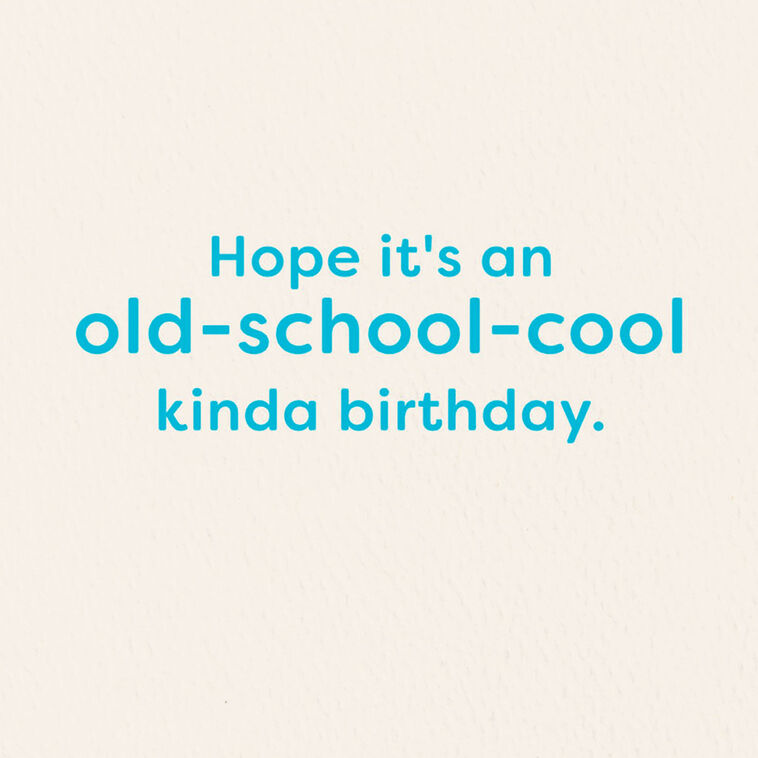 Hallmark Kickin' It Old-School Cool Funny Birthday Card
