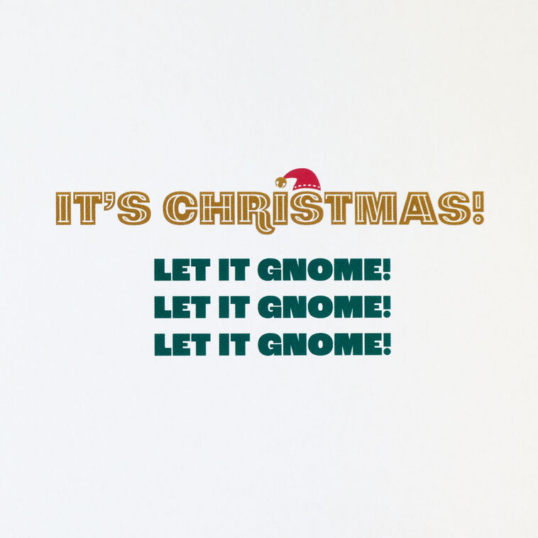 Hallmark Let It Gnome Funny Musical Christmas Card With Light