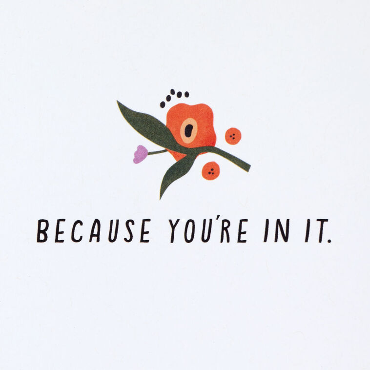 Hallmark Life Is Beautiful Because You're In It Card