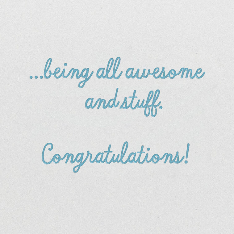 Hallmark Look At You Being All Awesome Congratulations Card